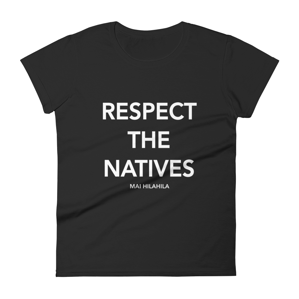 RESPECT THE NATIVES TEE