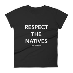 RESPECT THE NATIVES TEE