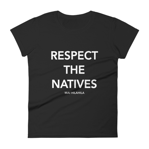 RESPECT THE NATIVES TEE