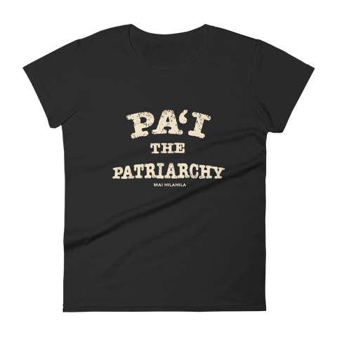PAʻI THE PATRIARCHY TEE